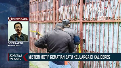 Misteri Motif Kematian Keluarga di Kalideres, Begini Pengamatan Pakar