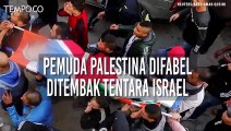 Kelompok HAM Punya Bukti Tentara Israel Tembak Mati Pemuda Palestina Difabel