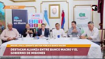 Destacan alianza entre Banco Macro y el gobierno de Misiones