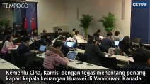 Cina Desak Segera Bebaskan Bos Huawei yang Ditahan Kanada