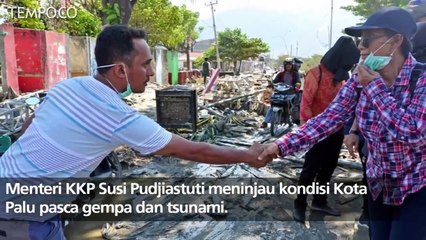 Tinjau Palu, Menteri Susi: KKP Buka Posko Bantuan di Tiga Titik