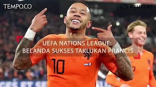 UEFA Nations League: Belanda Sukses Taklukan Prancis