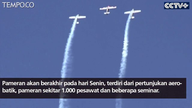 1.000 Pesawat Tampil di Pameran Penerbangan Internasional Cina