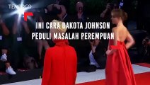 Ini Cara Dakota Johnson Peduli Masalah Perempuan