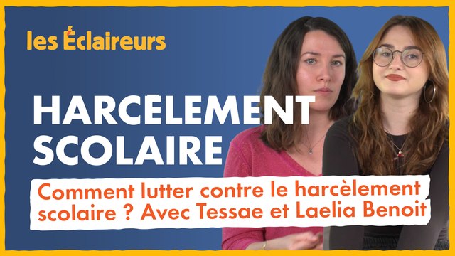 Comment lutter contre le harcèlement scolaire ? Avec Tessae et Laelia Benoit