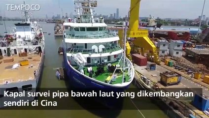 Cina Kembangkan Kapal Survei Pipa Bawah Laut Pertama