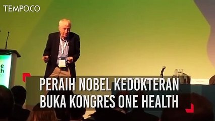 Peraih Nobel Kedokteran Buka Kongres One Health Kanada