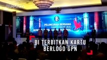 Bank Indonesia Terbitkan Kartu Berlogo GPN, ini Fungsinya