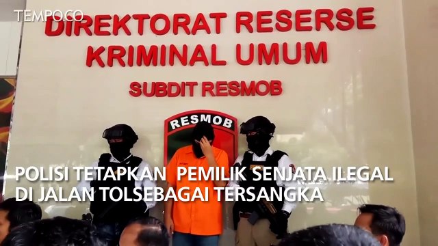 Polisi Tetapkan pemilik Senjata Ilegal di Jalan Tol Sebagai Tersangka