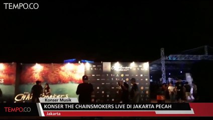 Konser The Chainsmokers Live di Jakarta Pecah