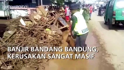 Banjir Bandang Bandung, Kerusakan Sangat Masif