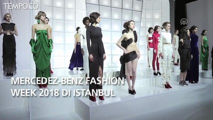 Mercedez-Benz Fashion Week 2018 di Istanbul