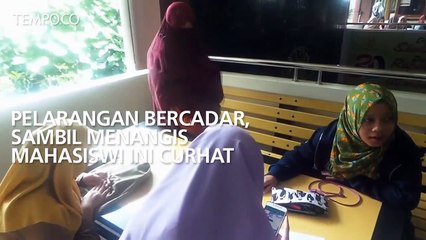 Pelarangan Bercadar, Sambil Menangis Mahasiswi Ini Curhat