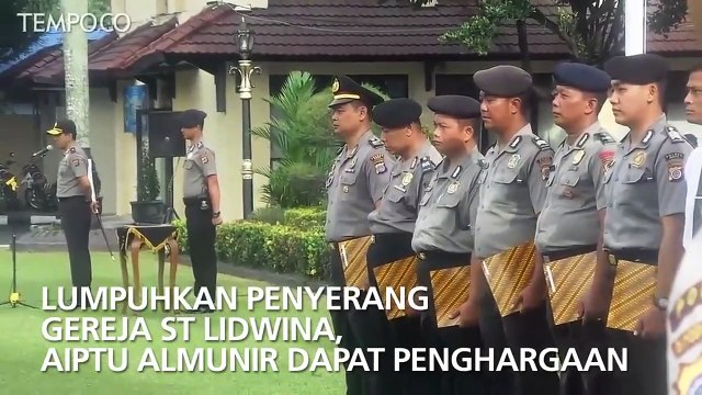 LUMPUHKAN PENYERANG GEREJA ST LIDWINA, AIPTU ALMUNIR DAPAT PENGHARGAAN