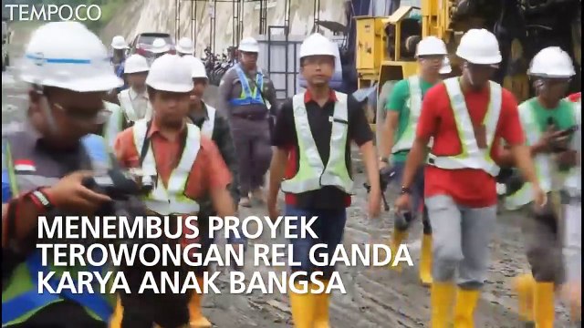 Menembus Proyek Terowongan Rel Ganda Karya Anak Bangsa