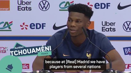 France 'are feared by top nations' - Tchouameni