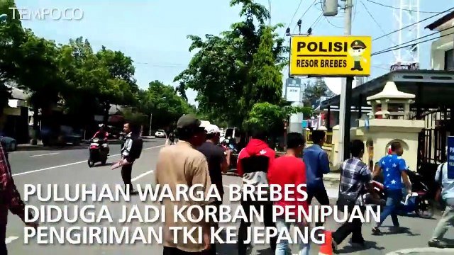 Puluhan Warga Brebes Diduga Jadi Korban Penipuan Pengiriman TKI Jepang