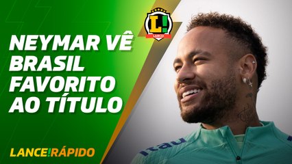 Tải video: Lance! Rápido - Neymar vê Brasil entre os favoritos