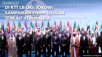 Di KTT LB OKI, Jokowi Sampaikan Enam Usulan Terkait Yerusalem