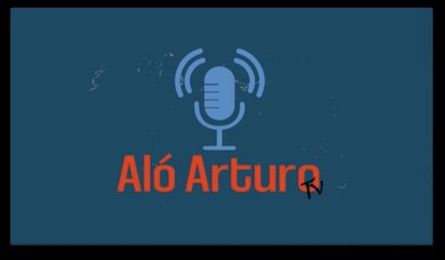 ALÓ ARTURO MARTES 16 AGOSTO 2022