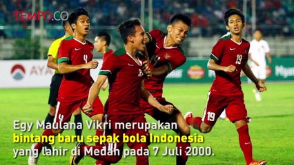 Sosok Egy Maulana Vikri, Primadona Timnas Indonesia U-19