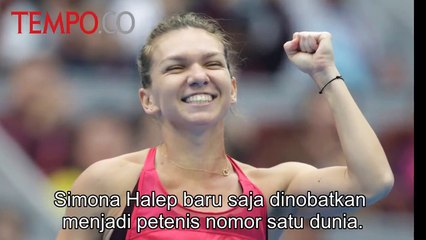 Sosok Unik Simona Halep, Petenis Nomor Satu Dunia