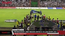 PSM Makassar Lumat Madura United 6-1 di Laga Akhir Liga 1