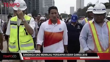Sandiaga Uno Meninjau Persiapan Asian Games 2018