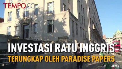 Investasi Ratu Inggris Terungkap oleh Paradise Papers