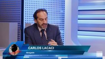 CARLOS LACACI: Es un escándalo sin sorpresas porque se sabía que esta ley llegaría