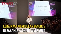 Luna Maya Munculkan Beyonce di Jakarta Fashion Week 2018