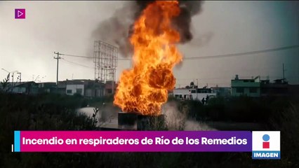 Se incendian respiraderos del canal Río de los Remedios