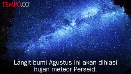 Mari Menonton Hujan Meteor Perseid