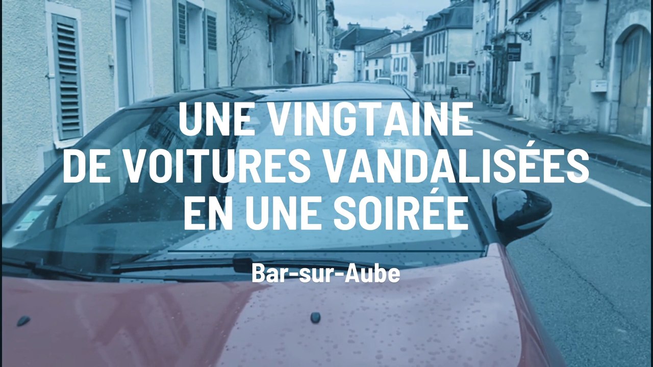 Bar-sur-Aube : une vingtaine de véhicules dégradés