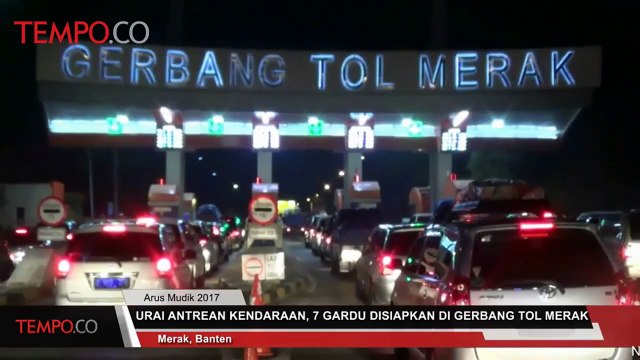 Urai Antrean Kendaraan, 7 Gardu Disiapkan di Gerbang Tol Merak