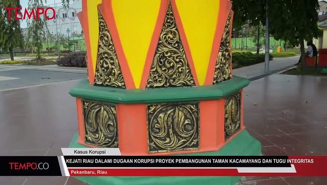 Kejati Riau Dalami Dugaan Korupsi Proyek Pembangunan Taman Kacamayang dan Tugu Integritas
