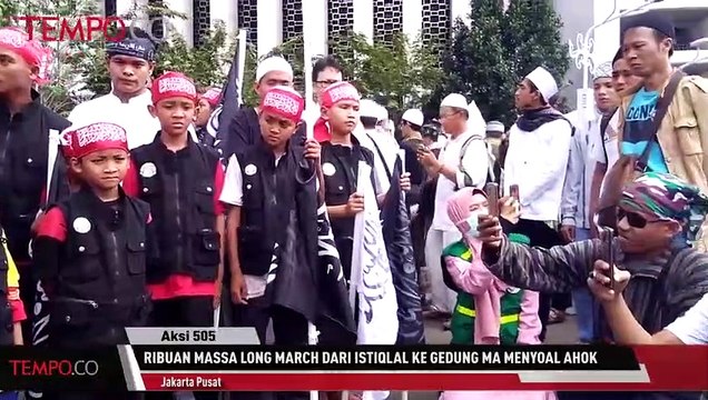 Ribuan Massa Aksi 505 Long March Menyoal Ahok