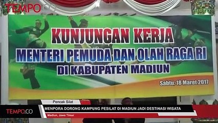 Menpora Dorong Kampung Pesilat di Madiun Jadi Destinasi Wisata