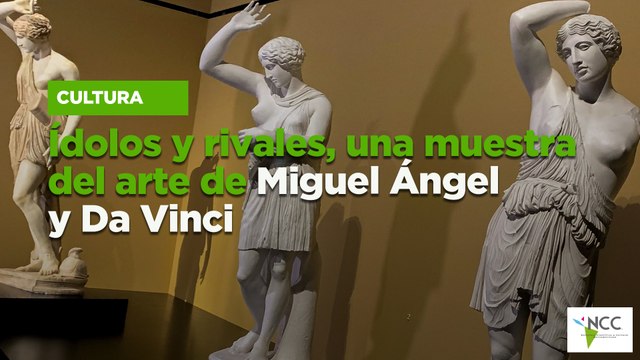 Ídolos y rivales, una muestra del arte de Miguel Ángel y Da Vinci