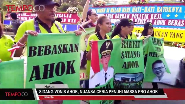 Sidang Vonis Ahok, Nuansa Ceria Penuhi Massa Pro Ahok