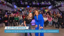 Jenna Bush Hager Admits She Never Wears Underwear: 'I'm Sure My Mom Has Never Been More Proud'