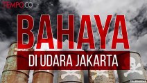 Bahaya di Udara Jakarta