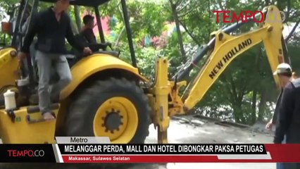 Melanggar Perda, Mall Dan Hotel Dibongkar Paksa Petugas