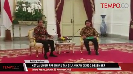 Ketua Umum PPP Imbau Tak Dilakukan Demo 2 Desember