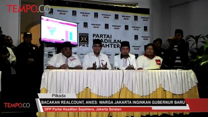 Bacakan Realcount, Anies: Warga Jakarta Inginkan Gubernur Baru