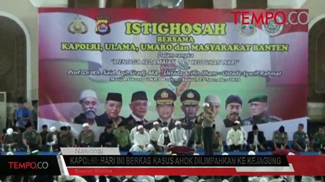 Kapolri: Hari Ini Berkas Kasus Ahok Dilimpahkan ke Kejagung