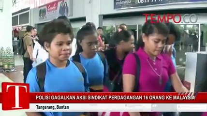 Polisi Gagalkan Aksi Sindikat Perdagangan 16 Orang ke Malaysia