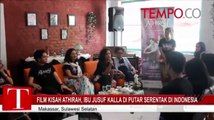 Film Kisah Athirah, Ibu Jusuf Kalla di Putar Serentak di Indonesia