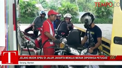 Jelang Mudik SPBU Di Jalur Jakarta Menuju Merak DIperiksa Petugas