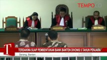 Terdakwa Suap Pembentukan Bank Banten Divonis 5 Tahun Penjara